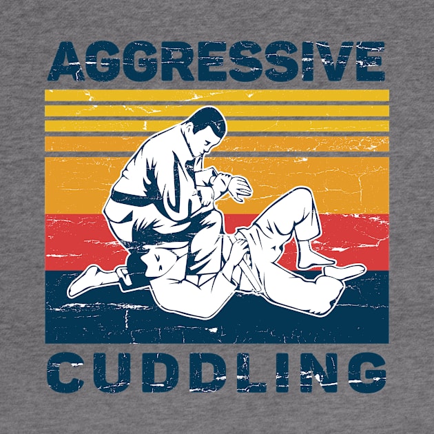 Jiu Jitsu Shirt Vintage Jiu Jitsu Aggressive Cuddling by Nikkyta